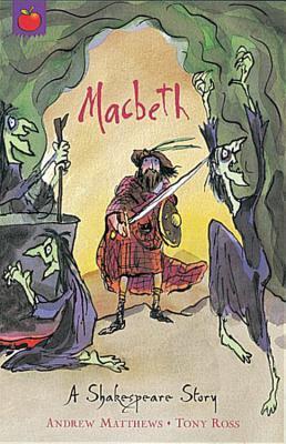 Macbeth A Shakespeare Story